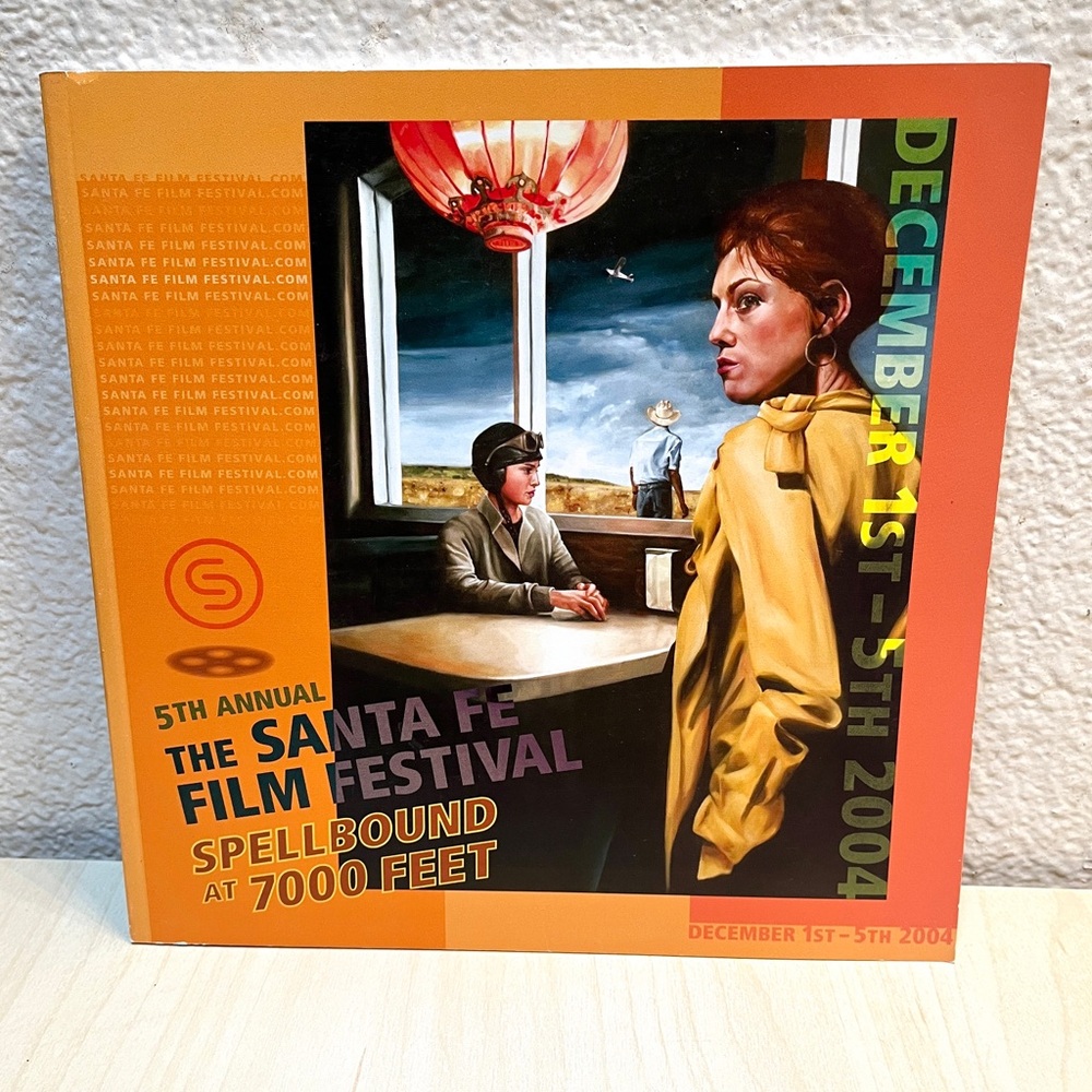 Santa Fe Film Festival 2004 Dec 1-5 . 124 pages 8x8 inches. New
